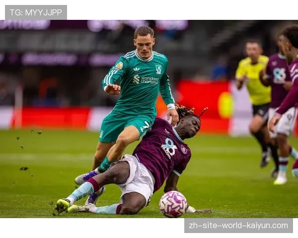 伯恩利防守组织针对性强化 对阵利物浦限制维尔茨成功 伯恩利防守组织针对性强化 对阵利物浦限制维尔茨成功